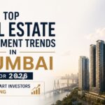 Top Real Estate Investment Trends in Mumbai for 2026 Where Smart Investors Are Buying